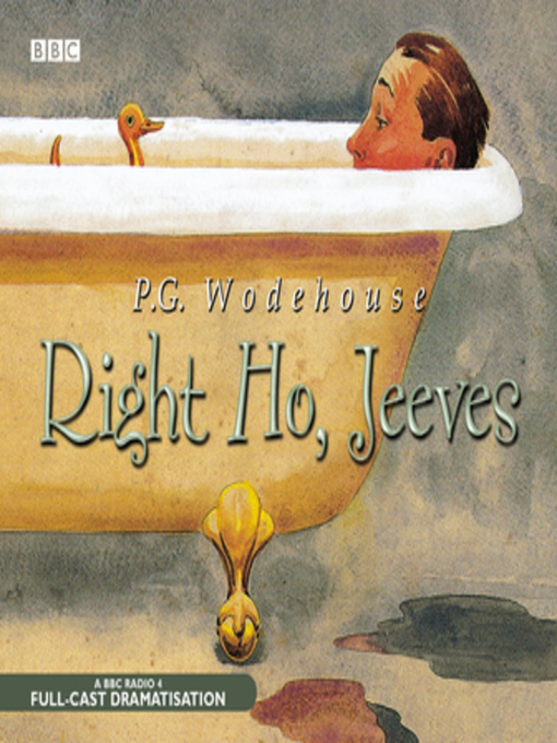 Title details for Right Ho, Jeeves by P.G. Wodehouse - Wait list